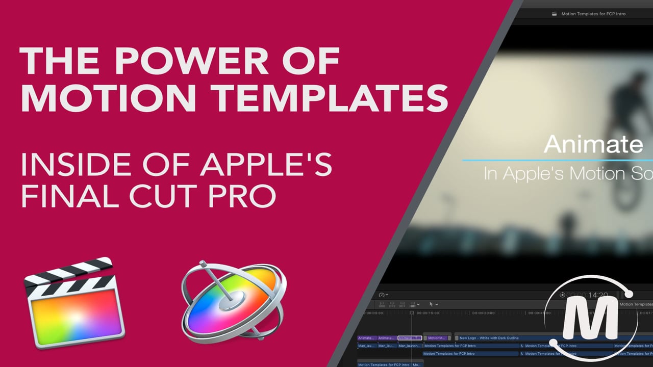 The Power of Motion Templates in Final Cut Pro Intro | Motion Master Templates | The Power of Motion Templates in Final Cut Pro - Intro | Animation Templates for Apple’s Final Cut & Motion Software
