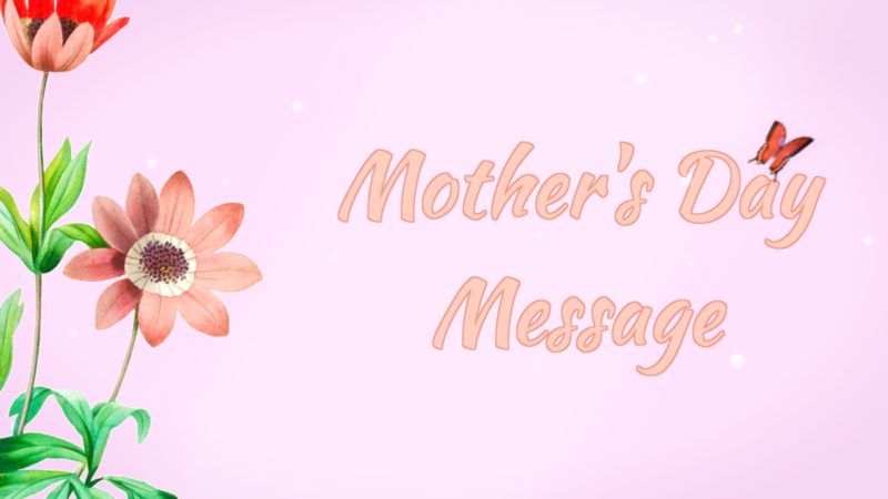 Mother’s Day Message
