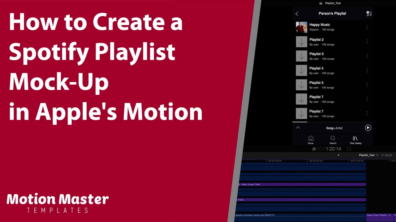 How to create a Spotify Playlist Mock Up In Apples Motion | Motion Master Templates | How to create a Spotify Playlist Mock-Up In Apple's Motion | Animation Templates for Apple’s Final Cut & Motion Software
